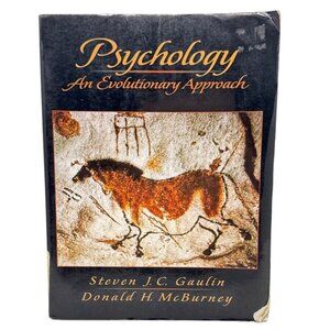 Psychology: An Evolutionary Approach By Steven J.C. Gaulin & Donald H. McBurney